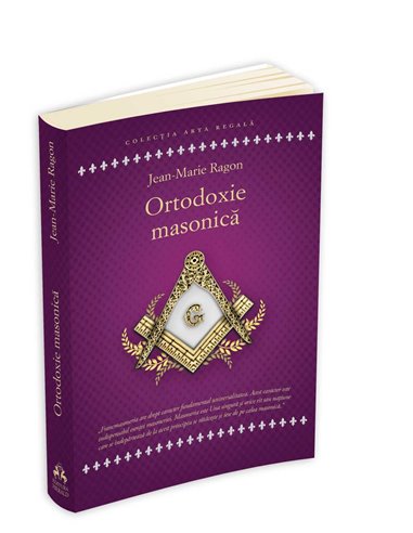 Ortodoxie Masonica - Jean-Marie Ragon | Herald
