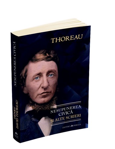 Nesupunerea civica si alte scrieri - Henry David Thoreau | Editura Herald
