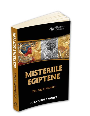 Misteriile egiptene - Alexandre Moret | Editura Herald