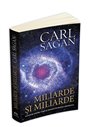 Miliarde si miliarde: ganduri despre viata si moarte in pragul mileniului - Carl Sagan | Editura Herald
