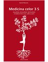 Medicina celor 3 S - Daniel Meurois | Editura Solisis