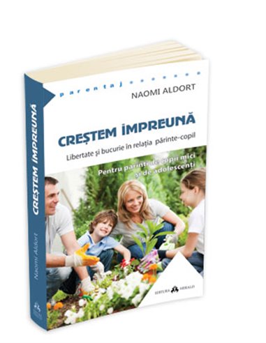 Crestem impreuna - Naomi Aldort | Editura Herald