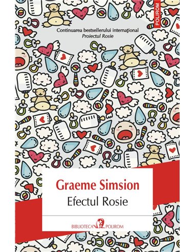 Efectul Rosie - Graeme Simsion | Editura Polirom