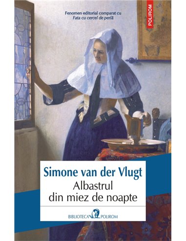 Albastrul din miez de noapte - Simone van der Vlugt | Editura Polirom