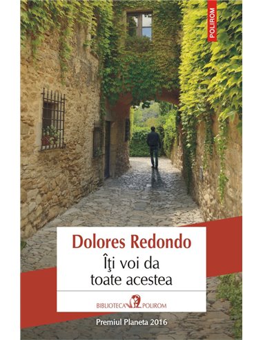 Iti voi da toate acestea - Dolores Redondo | Editura Polirom