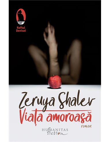 Viața amoroasă - Zeruya Shalev | Editura Humanitas