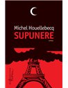 Supunere  -  Michel Houellebecq | Editura Humanitas