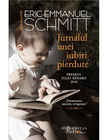 Jurnalul unei iubiri pierdute - Eric-Emmanuel Schmitt | Editura Humanitas