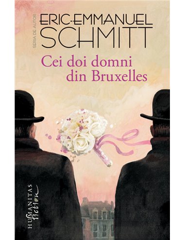 Cei doi domni din Bruxelles  -  Eric-Emmanuel Schmitt | Editura Humanitas