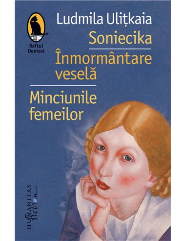 Soniecika. Înmormântare veselă. Minciunile femeilor.  - Ludmila Ulițkaia | Editura Humanitas