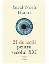 21 de lecții pentru secolul XXI - Yuval Noah Harari | Editura Polirom
