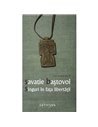 Singuri in fata libertatii - Savatie Bastovoi - Editura Cathisma