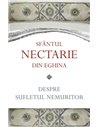 Despre sufletul nemuritor - Sfantul Nectarie din Eghina | Editura Sophia