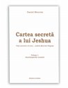 Cartea secretă a lui Jeshua (Vol 1) Anotimpurile trezirii  - Daniel Meurois |  Solisis