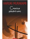 Cronica pasarii-arc - Haruki Murakami | Editura Polirom