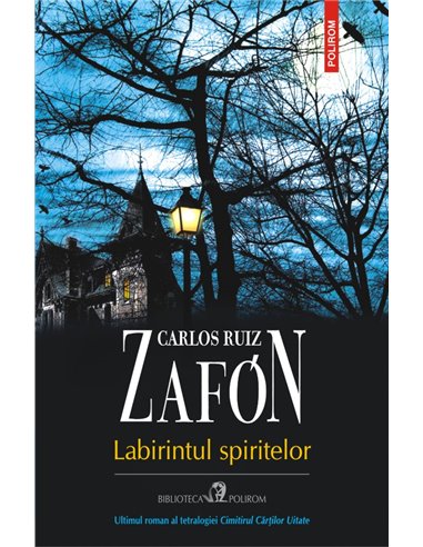 Labirintul spiritelor - Carlos Ruiz Zafon | Editura Polirom
