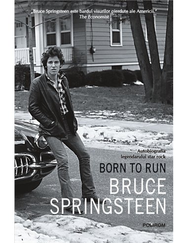 Born to run - Bruce Springsteen | Editura Polirom