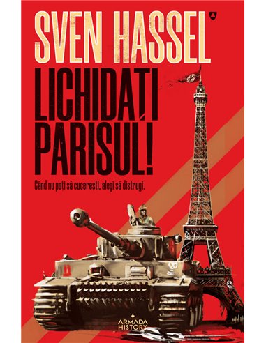 Lichidati Parisul! Editia 2020 - Sven Hassel | editura Nemira
