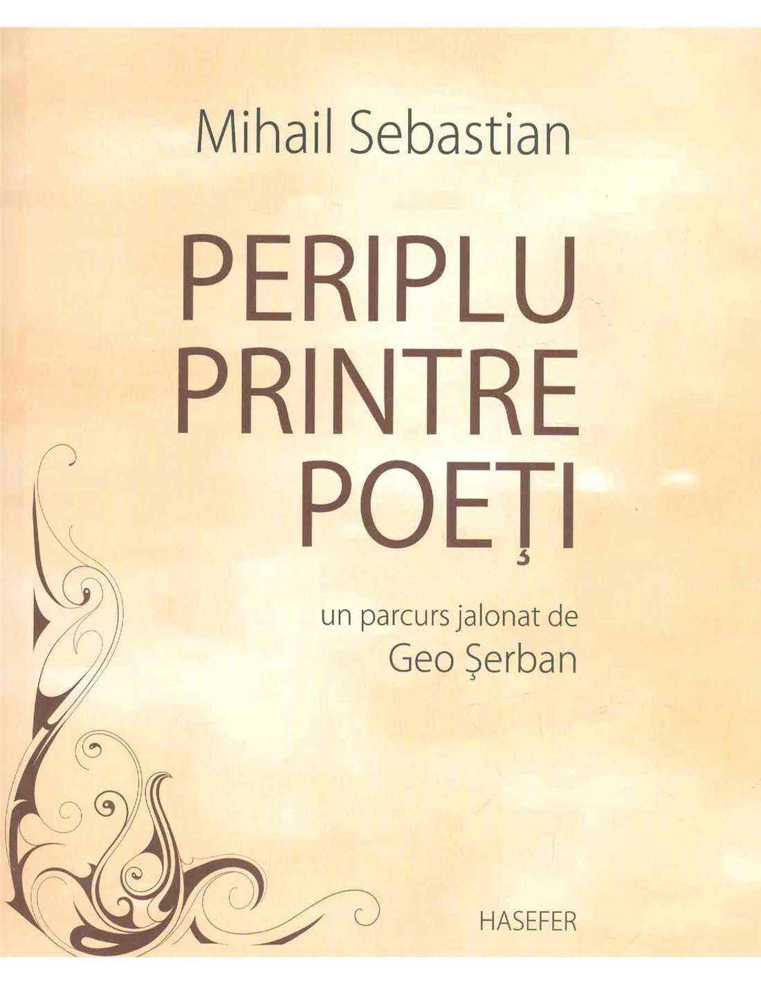 Periplu printre poeti - Mihail Sebastian | Editura Hasefer