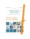 Consiliere și orientare. Activități pentru clasele IX-XII - Lemeni Gabriela, Axente Anca |Editura ASCR