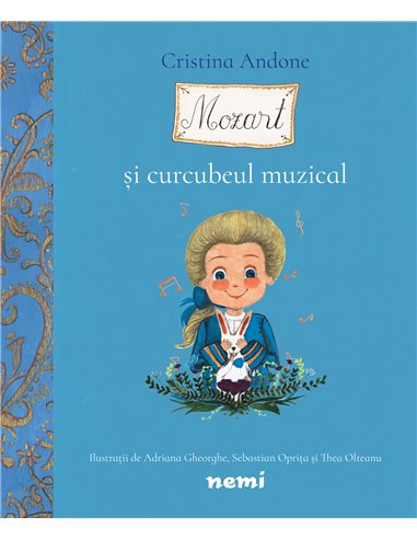 Mozart si curcubeul muzical - Cristina Andone | editura Nemira