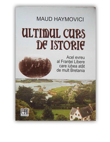 Ultimul curs de istorie - Maud Haymovici | Editura Hasefer