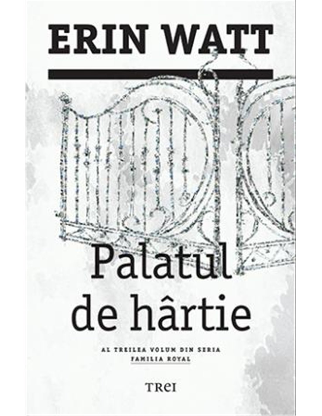 Palatul de hartie - Erin Watt | Editura Trei