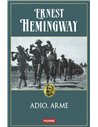 Adio, arme Ed.2014 - Ernest Hemingway