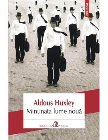 Minunata lume nouă - Aldous Huxley | Polirom