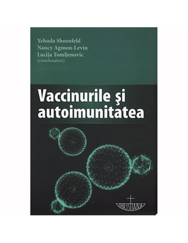 Vaccinurile si Autoimunitatea. Lucija Tomljenovici