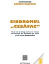 Sindromul "cesafac" - ieromonah Savatie Bastovoi