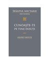 Cunoaste-te pe tine Insuti - Sf. Nectarie din Eghina | Sophia