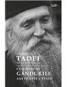 Cum îți sunt gândurile, așa îți este și viața - Staretul Tadei | Editura Predania