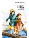Ce a înțeles Betsy - Dorothy Canfield |Editura Predania