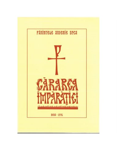Cărarea împărăției - Arsenie Boca | Editura Charisma