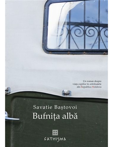 Bufnița albă (invățăturile ...) de Savatie Baștovoi |Editura Cathisma
