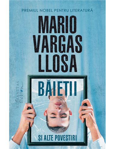 Băieţii şi alte povestiri - Mario Vargas Llosa | Editura Humanitas