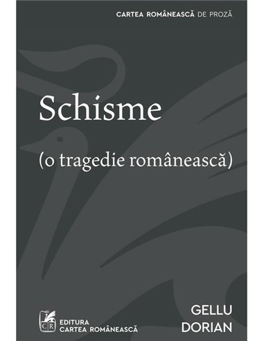 Schisme - Dorian Gellu | Editura Cartea Românească