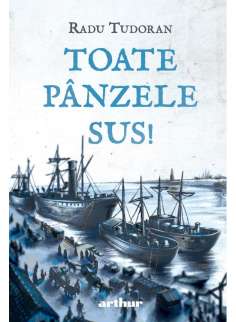 Toate panzele sus! - Radu Tudoran